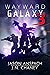 Wayward Galaxy 3 (Wayward G...