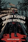 Summer Slasher Horror Anthology Vol. 1
