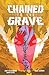 Chained To The Grave