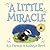 A Little Miracle (Little Bedtime Stories)