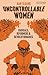 Uncontrollable Women: Radic...