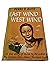East Wind: West Wind