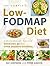 The Complete Low-FODMAP Diet: A Revolutionary Plan for Managing IBS and Other Digestive Disorders