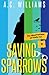 Saving Sparrows
