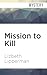 Mission to Kill (Garcia Girls Mysteries)