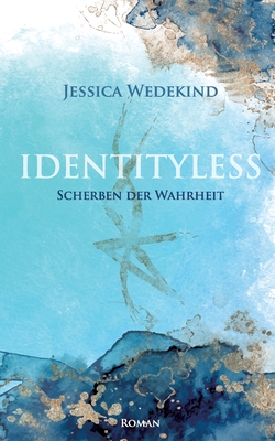 Identityless - Scherben der Wahrheit