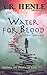 Water for Blood