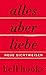 Alles über Liebe: Neue Sichtweisen