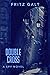 Double Cross (Mick Pierce, #1)