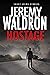 HOSTAGE by Jeremy Waldron