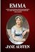 Emma (200th Anniversary Collection Edition, #1): A Classic Romantic Comedy Novel of Jane Austen
