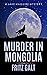 Murder in Mongolia (Jake Maguire, #2)
