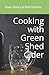 Cooking with Green Shed Cider