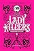 Lady Killers: Assassinas em Série