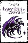 Heavy Lies the Crown
