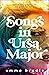 Songs In Ursa Major