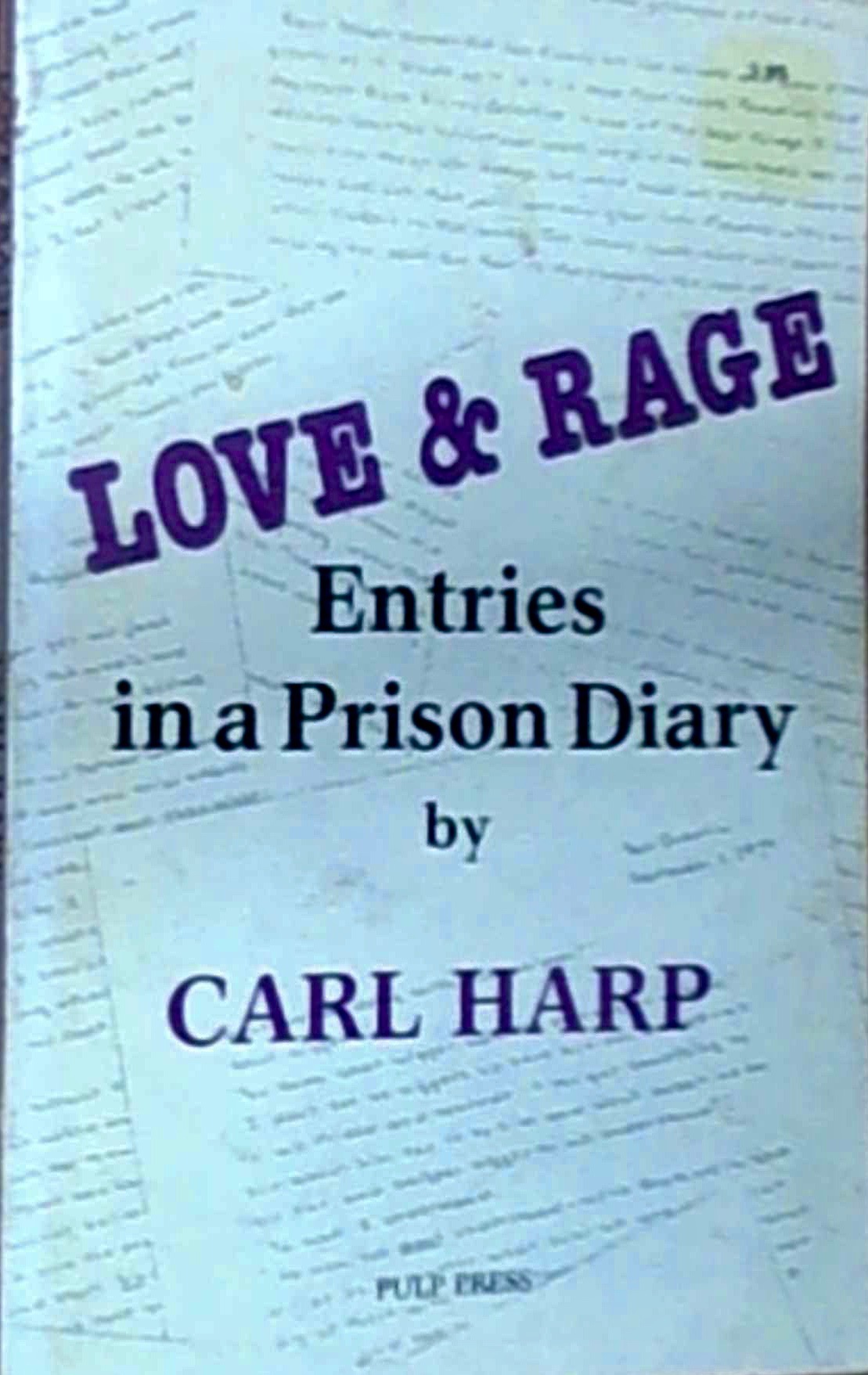 Love and Rage: Entries in a Prison Diary