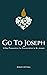 Go To Joseph: 10 Day Prepar...