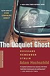 The Unquiet Ghost: Russians Remember Stalin