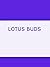 LOTUS BUDS