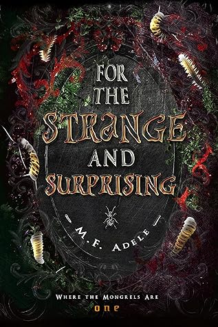 For the Strange and Surprising (Where the Mongrels Are #1)
