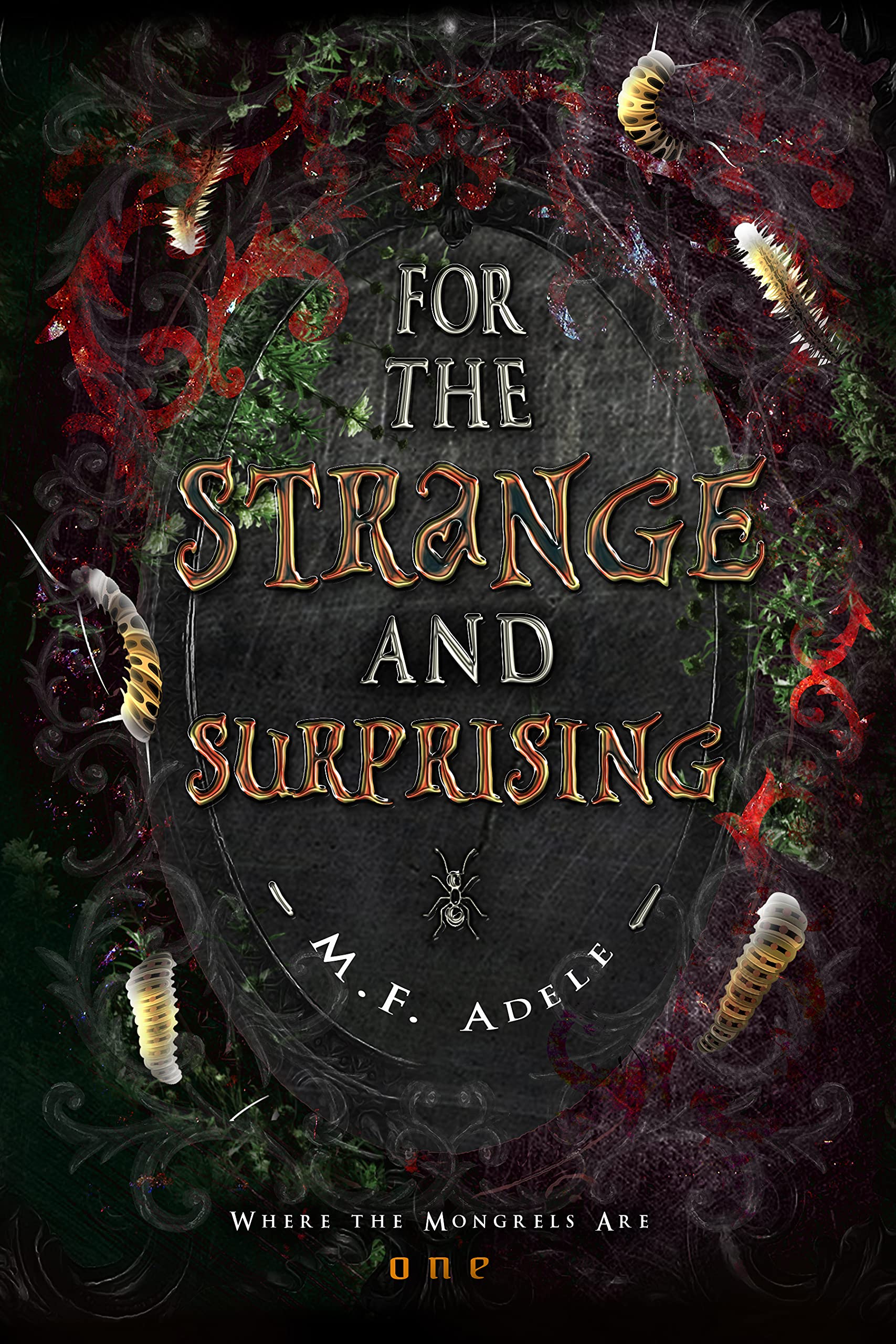 For the Strange and Surprising (Where the Mongrels Are #1)