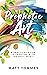 Prophetic Art: A Practical Guide to Creating with the Holy Spirit