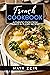 French Cookbook: Authentic ...