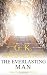 The Everlasting Man (Annotated)