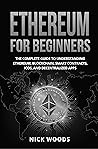 Ethereum for Beginners by Nick Woods