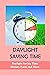 Daylight Saving Time: Dayli...