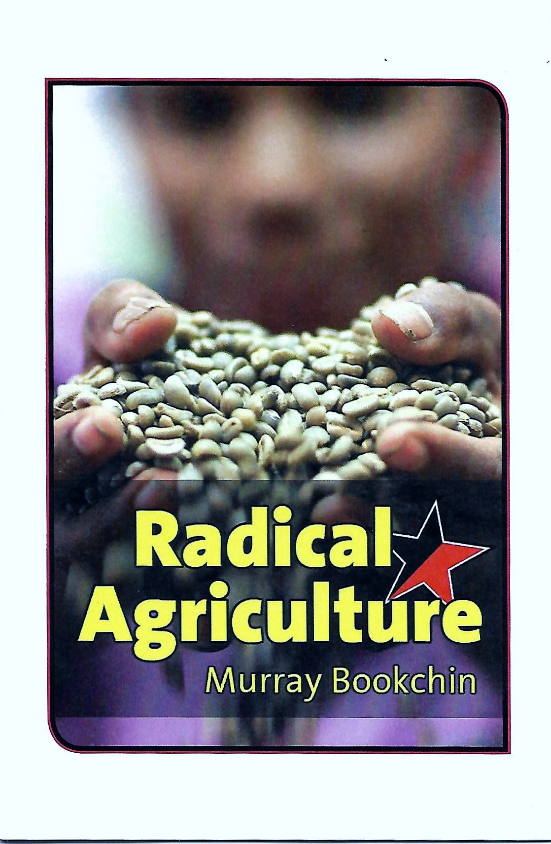 Radical Agriculture (Pamphlet)