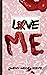 Love Me by Sharyn Haddad Vicente