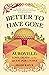 Better To Have Gone: Love, Death and the Quest for Utopia in Auroville