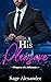 His Pleasure (Property of a...
