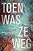 Toen was ze weg (Dutch Edition)