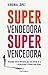 Supervendedora, Supervencedora
