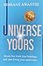 Universe is yours by NISHANT AWASTHI