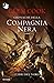 Cronache della Compagnia Nera. I Libri del Nord by Glen Cook