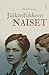 Jääkäriliikkeen naiset by Elina Virtanen