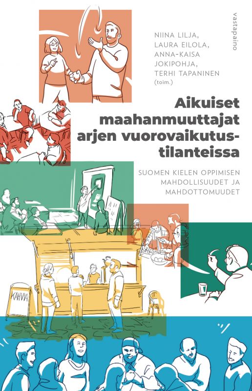 Aikuiset maahanmuuttajat arjen vuorovaikutustilanteissa : suomen kielen oppimisen mahdollisuudet ja mahdottomuudet