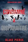 Condamné à dispar...