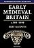 Early Medieval Britain, c. ...