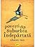 Povești din suburbia îndepărtată by Shaun Tan