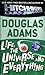 Life, the Universe and Everything by Douglas Adams