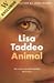 Animal by Lisa Taddeo Animal by Lisa Taddeo
