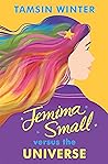 Jemima Small Versus the Universe by Tamsin Winter Jemima Small Versus the Universe by Tamsin Winter