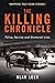 The Killing Chronicle by Alan Leek