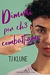 Book cover for Dimmi per chз combattiamo (A prima vista #4)