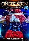 Cinder Reign: The Enchanted Elixir: A Sword & Sorcery Fantasy Adventure (The Cinder Reign Chronicles Book 1)